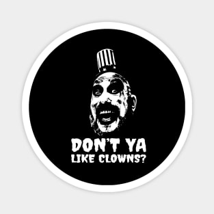 Don't Ya Like Clowns Magnet